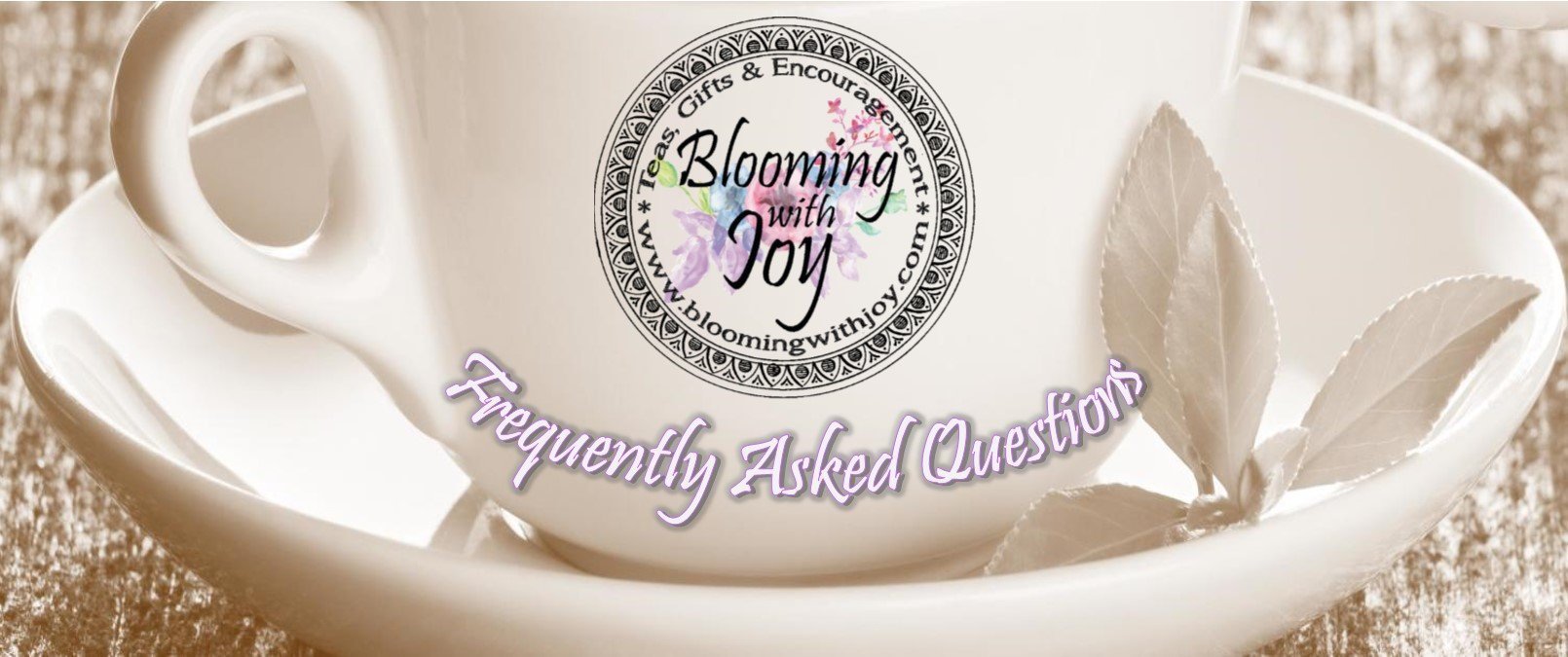 blooming with joy tea faq